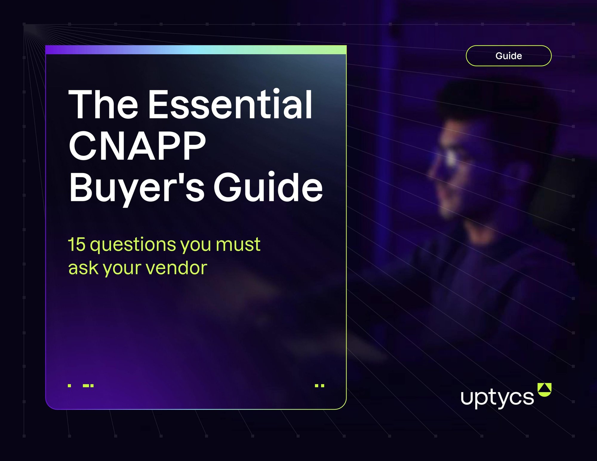 15 questions you must ask your CNAPP vendor