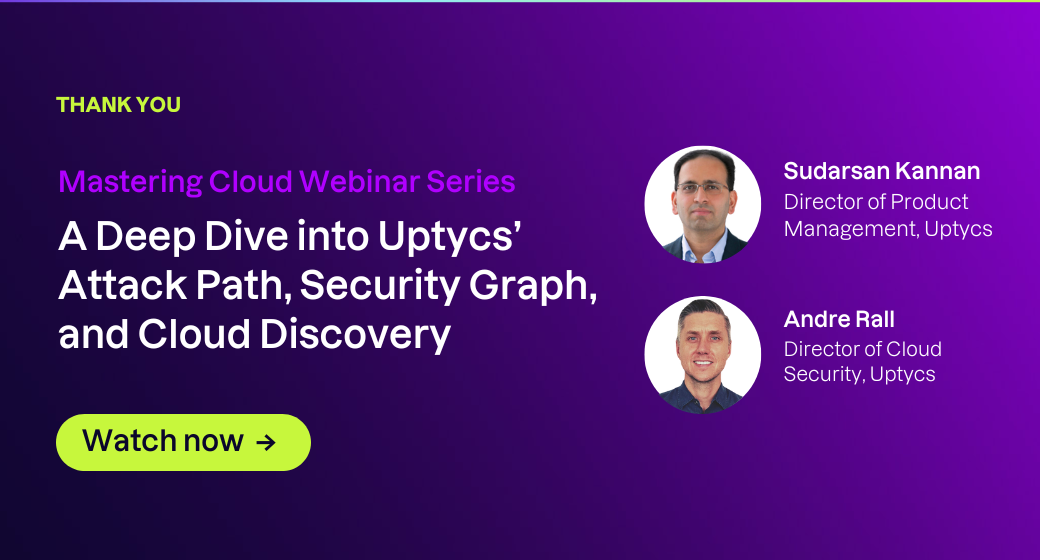 A Deep Dive into Uptycs’ Attack Path, Security Graph, and Cloud Discovery 