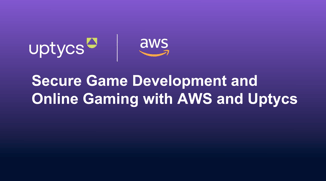 gametech webinar - secure game development with aws and uptycs