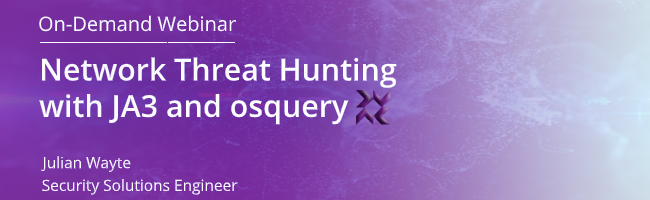 Network Threat Hunting with JA3 and osquery Banner (1)