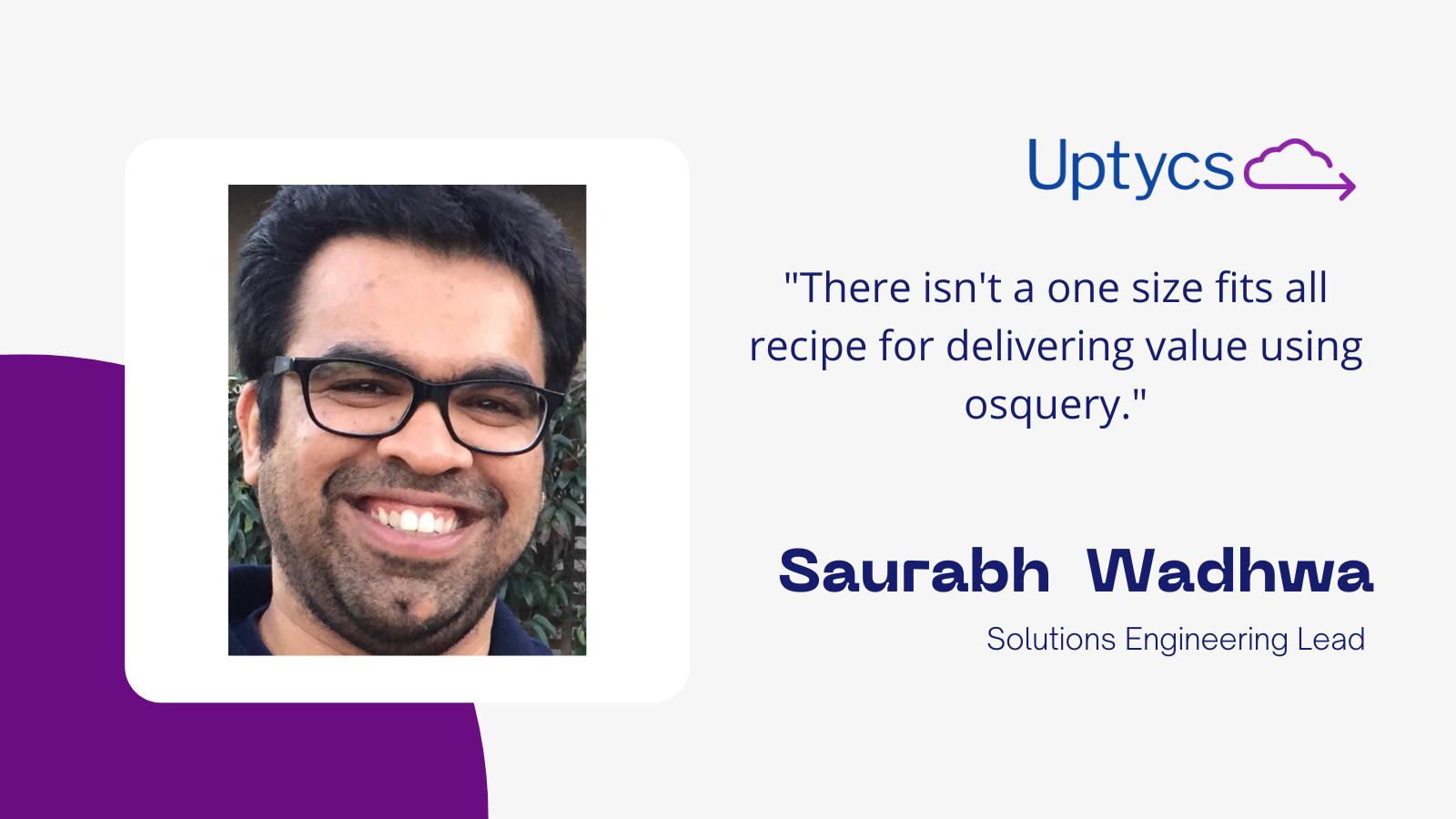 Uptycs Spotlight Series: Osquery@scale With Saurabh Wadhwa