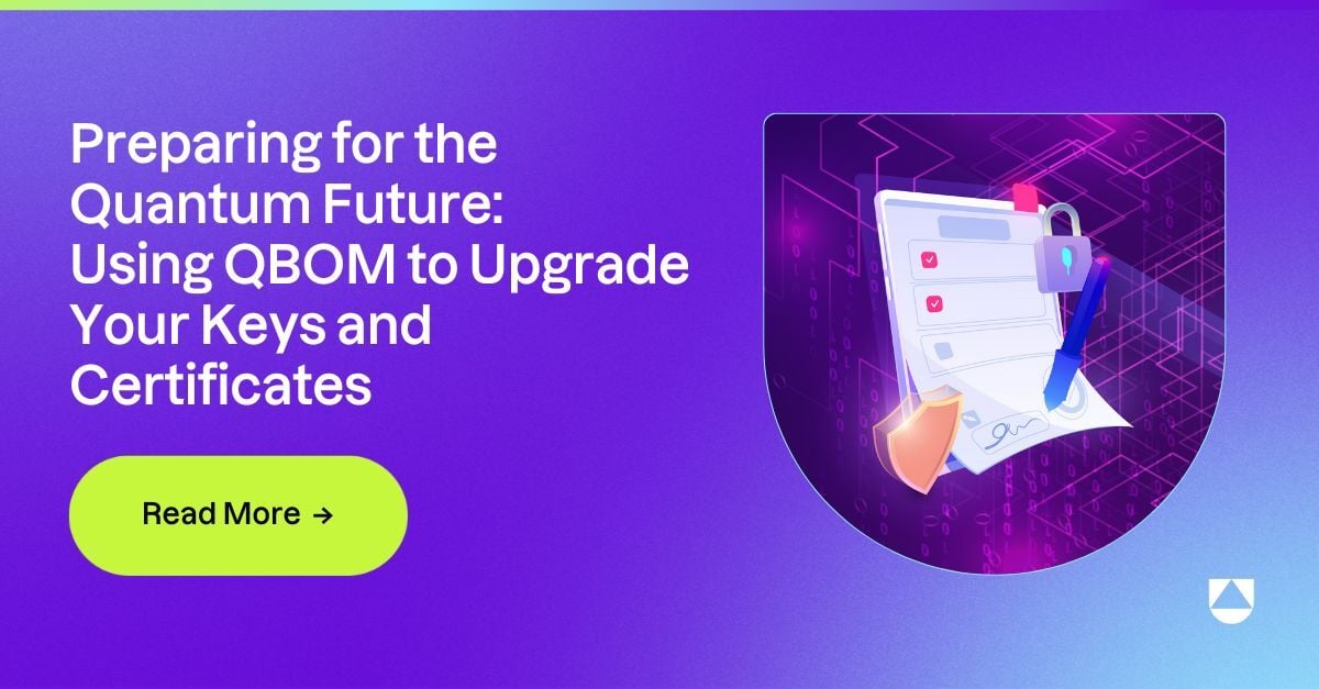 Preparing for the Quantum Future: Using QBOM to Upgrade Your Keys and Certificates