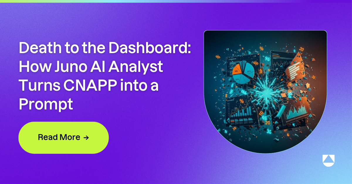 Death to the Dashboard: How Juno AI Analyst Turns CNAPP into a Prompt