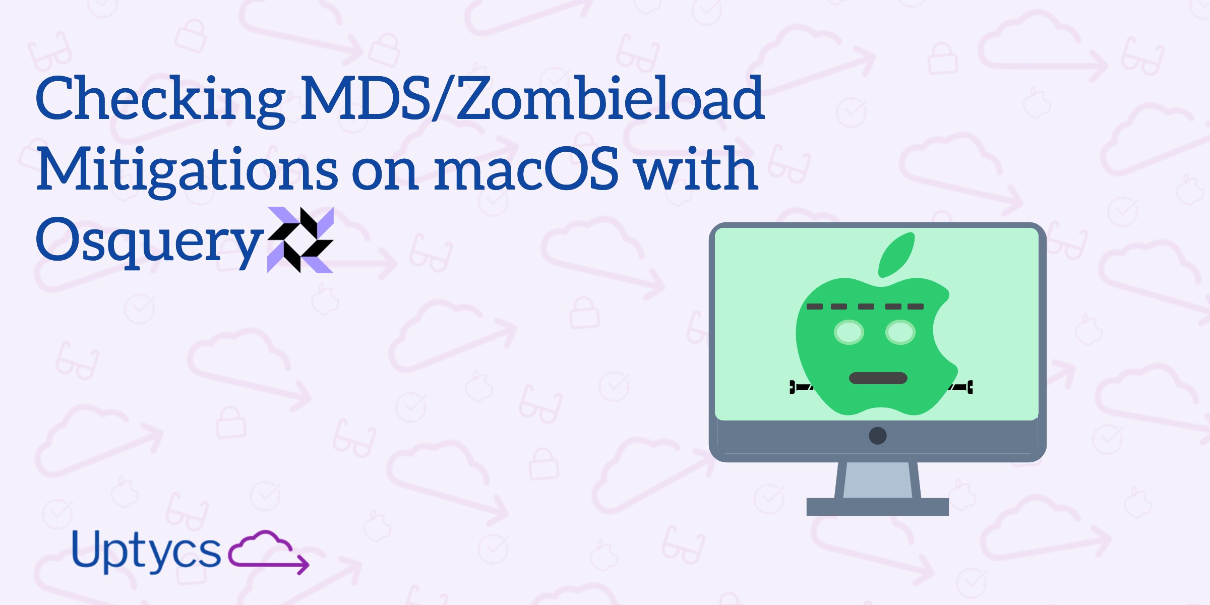 Checking MDS-Zombieload Mitigations on macOS with Osquery (1)